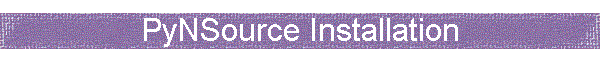 PyNSource Installation