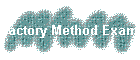 Factory Method Example