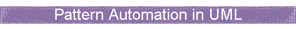 Pattern Automation in UML
