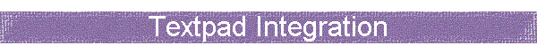 Textpad Integration