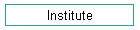 Institute